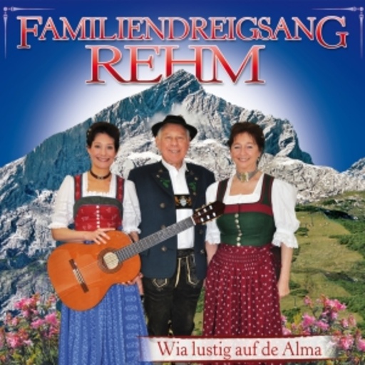 Familiendreigsang – Wia lustig auf da Alm