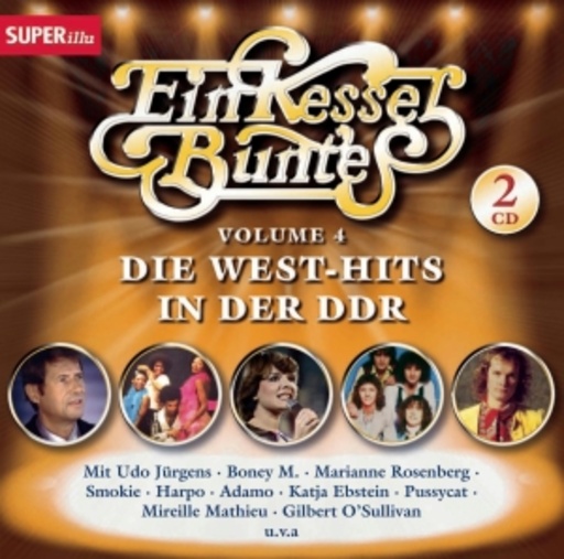 Diverse – Ein Kessel Buntes Vol. 4 - Die West-Hits in der DDR