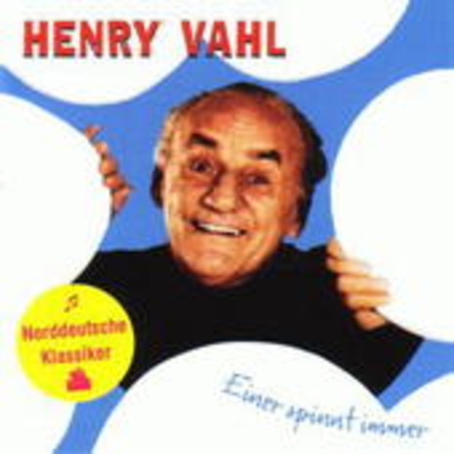 Henry Vahl – Einer spinnt immer