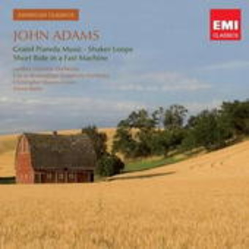 John Adams – Grand Pianola Music (American Classics)