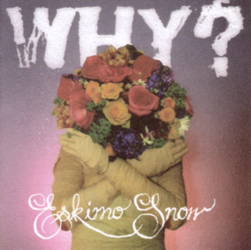 Why? – Eskimo Snow