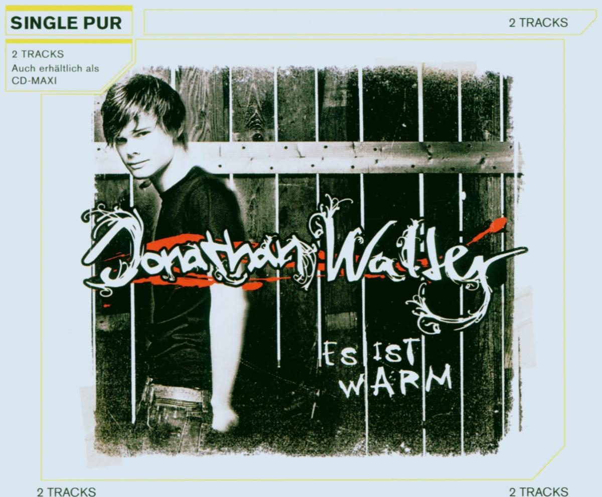 Jonathan Walter – Es ist warm