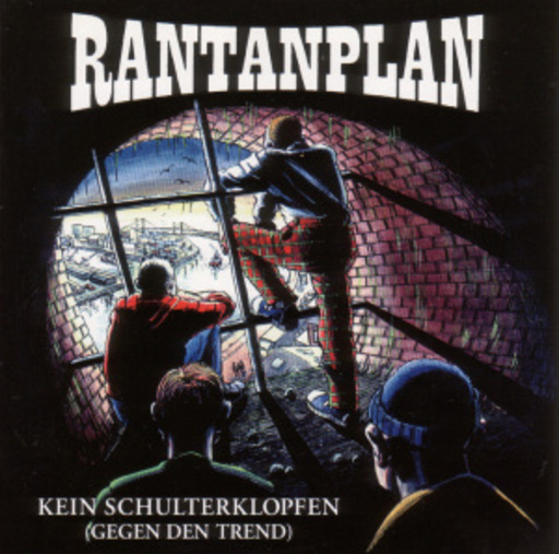 Rantanplan – Kein Schulterklopfen (Gegen den Trend)