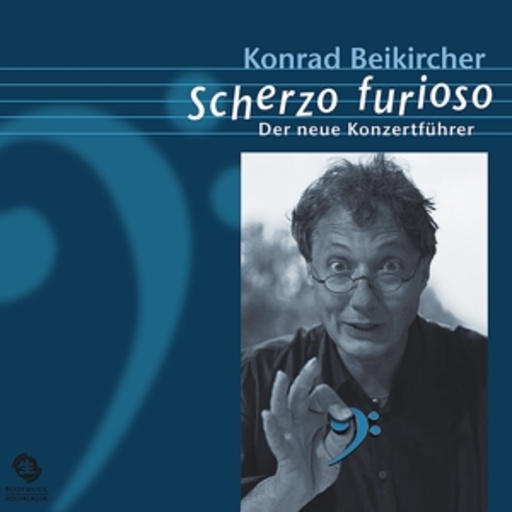 Konrad Beikircher – Scherzo Furioso - Der neue Konzertführer