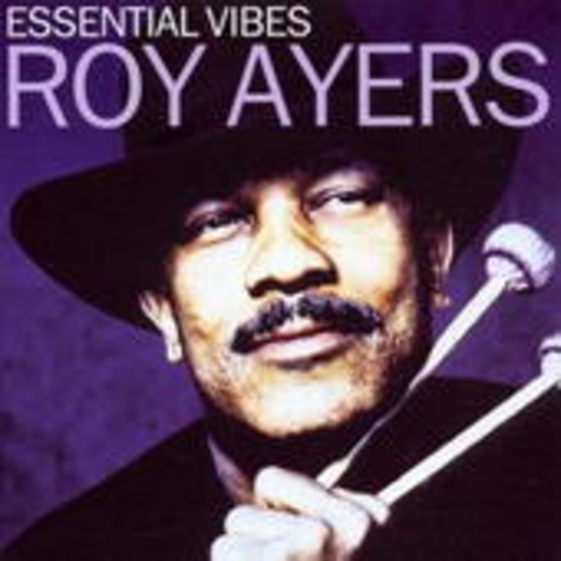Roy Ayers – Essential Vibes