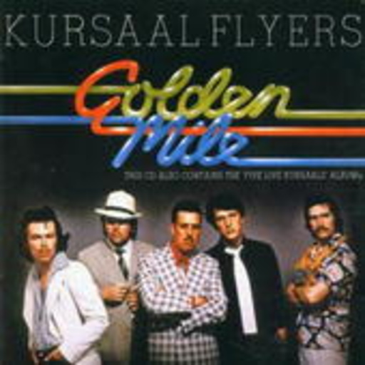Kursaal Flyers – Golden Mile/Five Live Kursaals