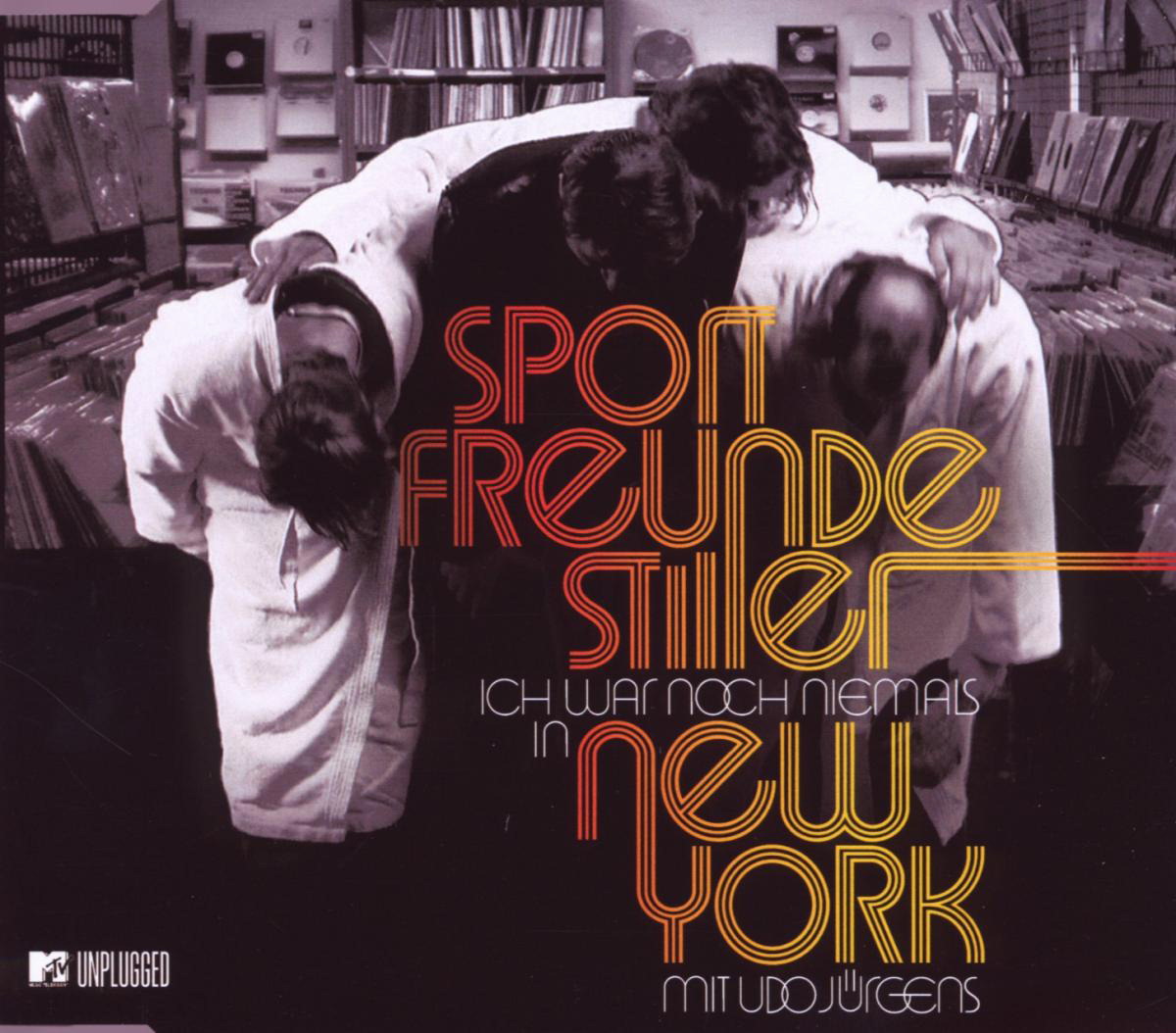 Sportfreunde Stiller – Ich war noch niemals in New York (MTV Unplugged)