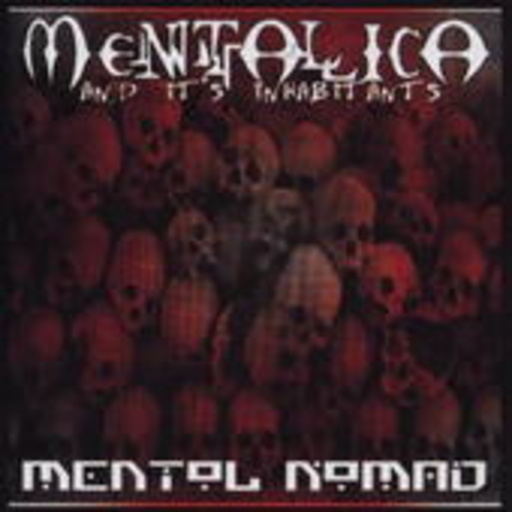 Mentol Nomad – Mentallica And It's Inhabitants