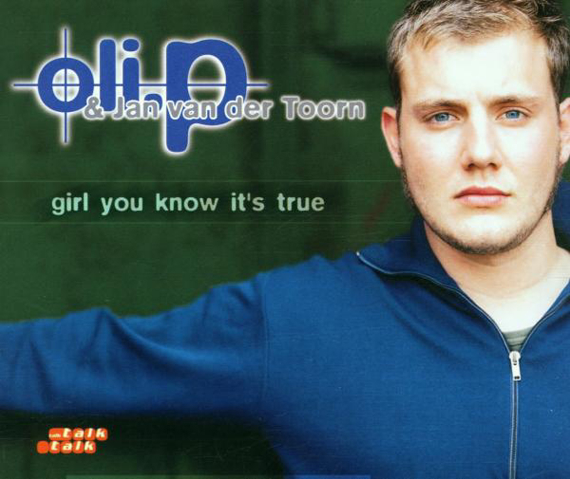 Oli.P – Girl You Know It's True