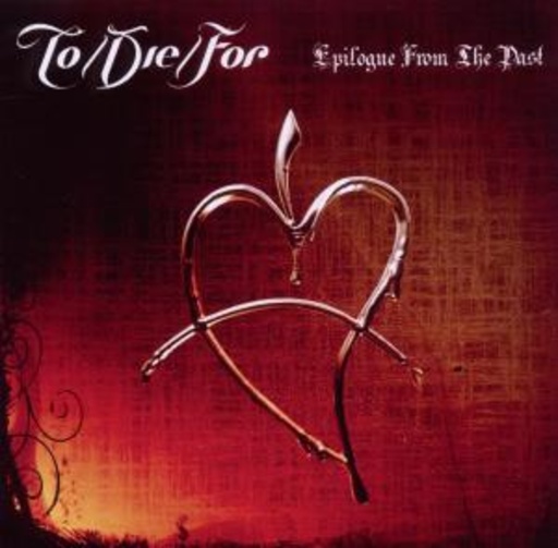 To/Die/For – Epilogues Of The Past