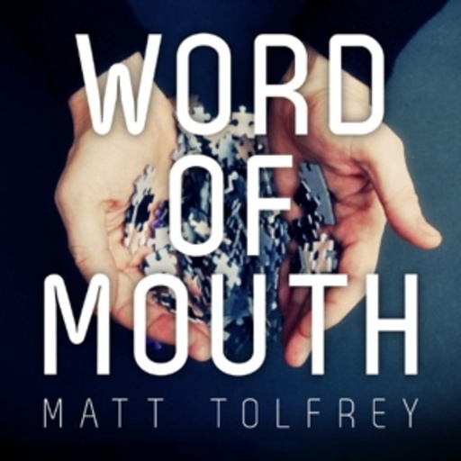 Matt Tolfrey – Word Of Mouth