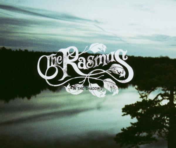 The Rasmus – In The Shadows
