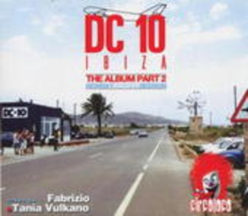 Diverse – DC10 Ibiza - Sorry We Are Circo Loco Vol. 2