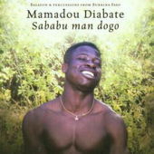 Mamadou Diabate – Sababu Man Dogo