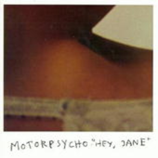 Motorpsycho – Hey Jane