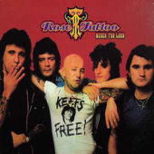 Rose Tattoo – Never Too Loud