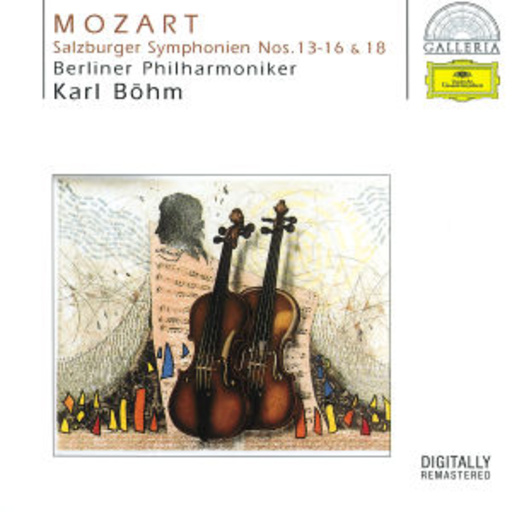 Karl Böhm/Berliner Philharmoniker – Salzburger Symphonien Nos. 13-16 & 18