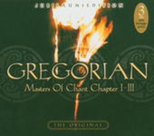 Gregorian – Masters Of Chant Chapter I-III