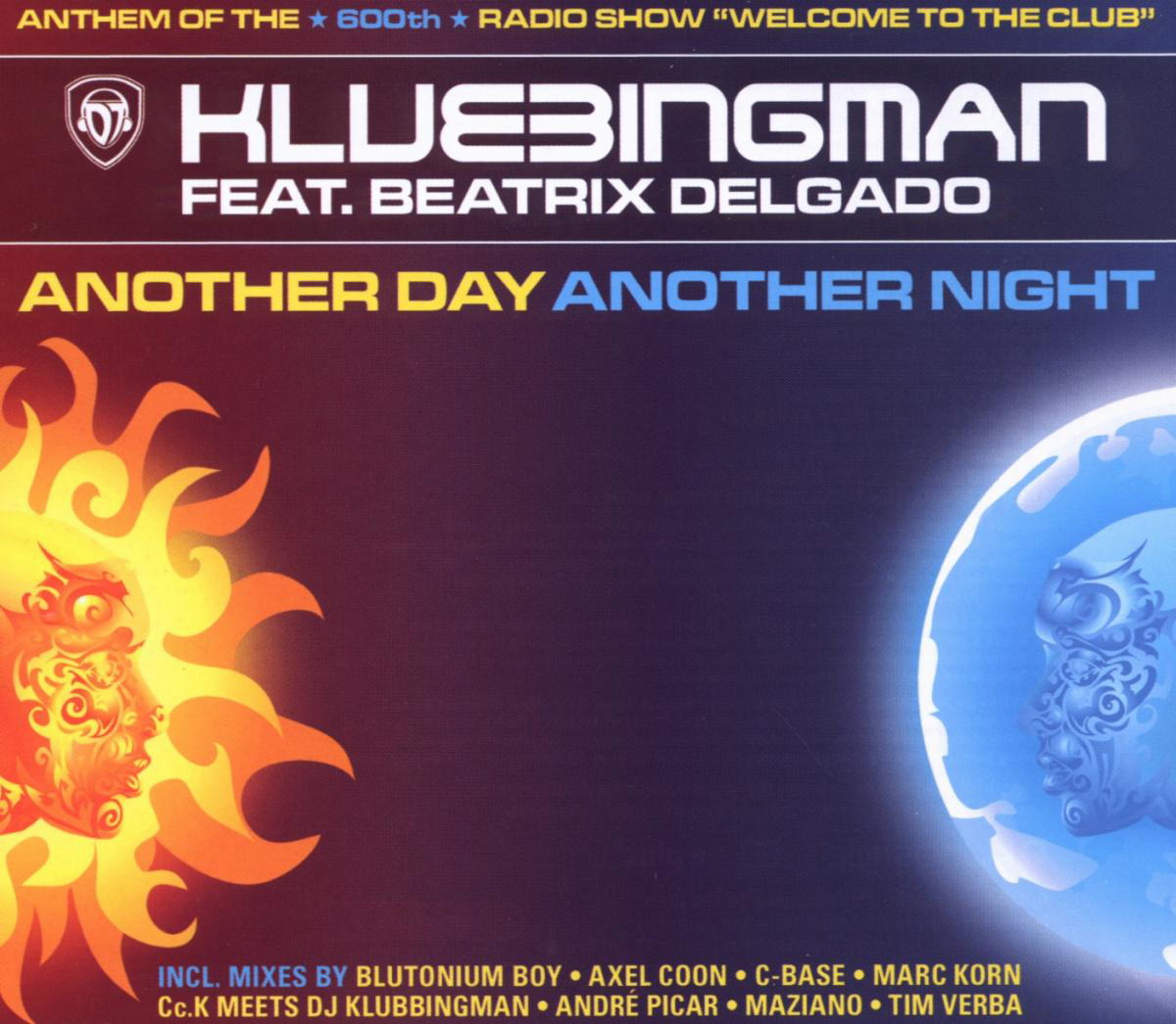 Klubbingman feat. Beatrix Delgado – Another Day Another Night