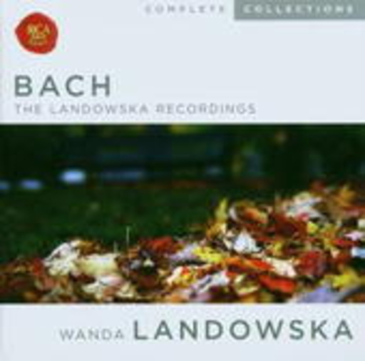 Wanda Landowska – The Landowska Recordings (Complete Collections)