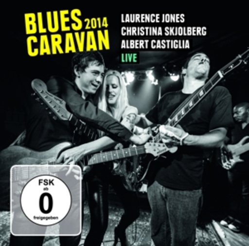 Laurence Jones/Christina Skjolberg/Albert Castiglia – Blues Caravan 2014 - Live