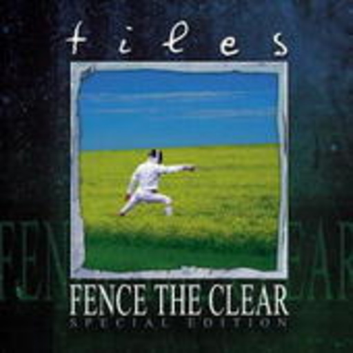 Tiles – Fence The Clear