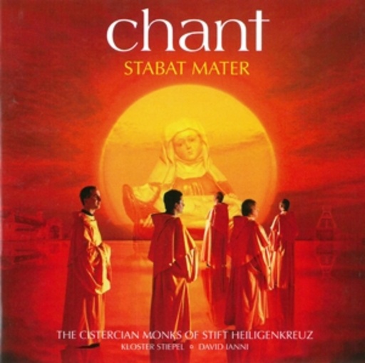 The Cistercian Monks of Stift Heiligenkreuz – Chant - Stabat Mater