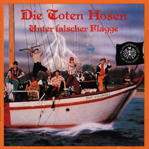 Die Toten Hosen – Unter falscher Flagge
