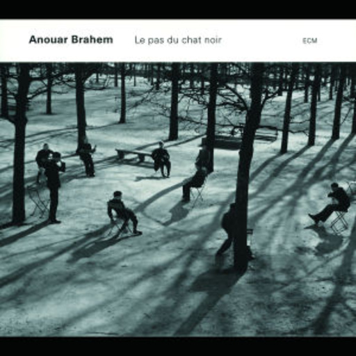 Anouar Brahem – Le Pas Du Chat Noir