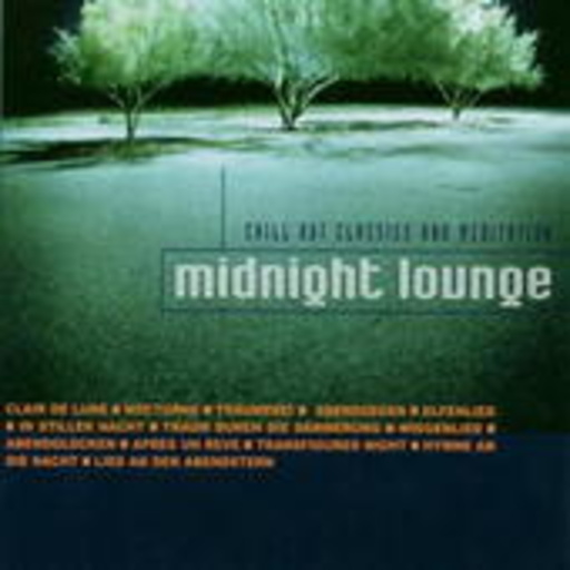 Diverse – Midnight Lounge - Chill Out Classics And Meditation