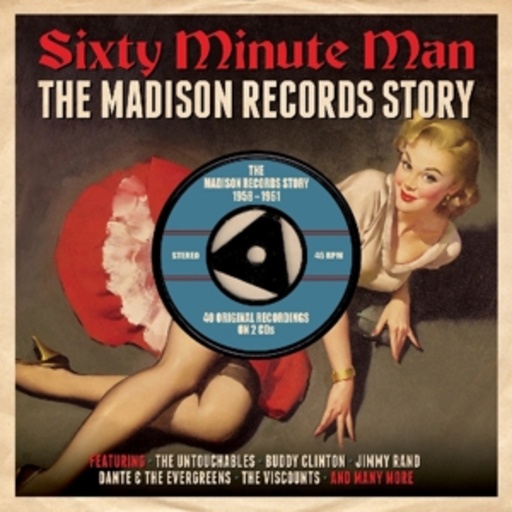 Diverse – Sixty Minute Man - The Madison Records Story 1958-1961