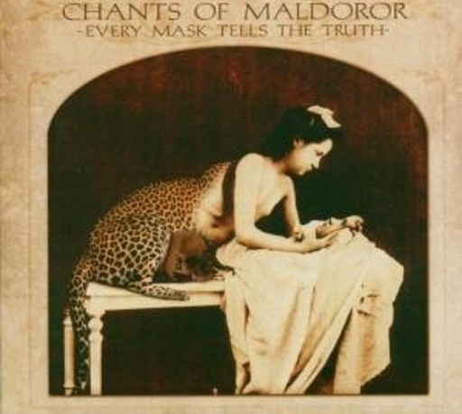 Chants Of Maldoror – Every Mask Tells The Truth