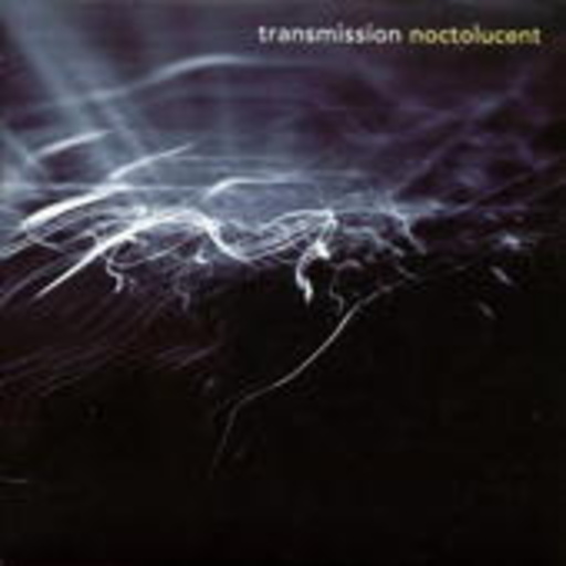 Transmission – Noctolucent