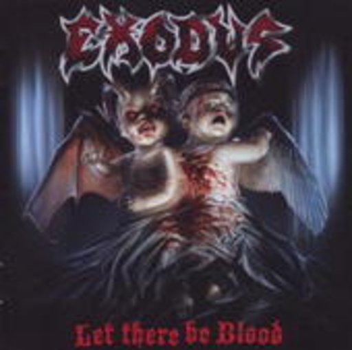 Exodus – Let There Be Blood