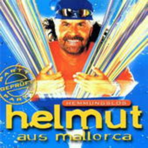 Helmut aus Mallorca – Hemmungslos