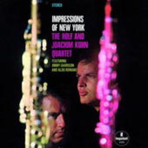 Rolf & Joachim Kühn Quartet – Impressions Of New York