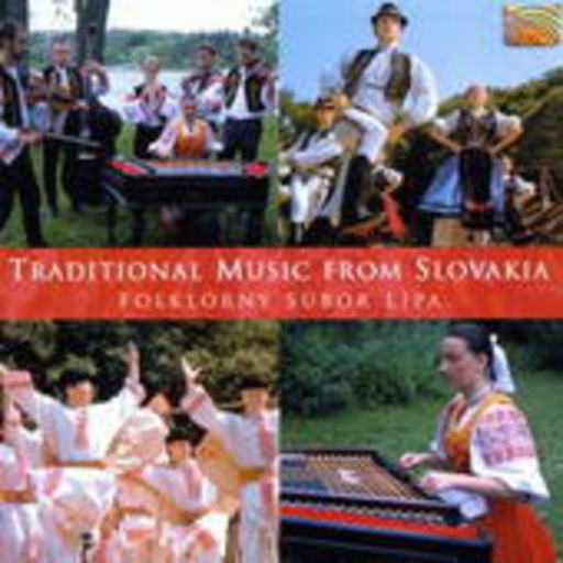 Folklorny Subor Lipa – Traditional Music From Slovakia