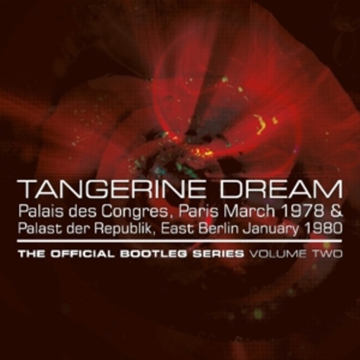 Tangerine Dream – Official Bootleg Series Vol. Two