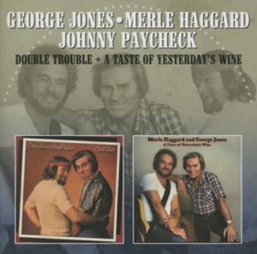 George Jones, Merle Haggard, Johnny Paybac – Double Trouble/A Taste OfYesterday's...