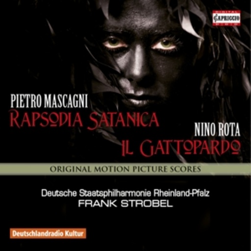 Frank Strobel/Deutsche Staatsphilharmonie Rheinland-P. – Rapsodia Satanica/ Il Gattopardo