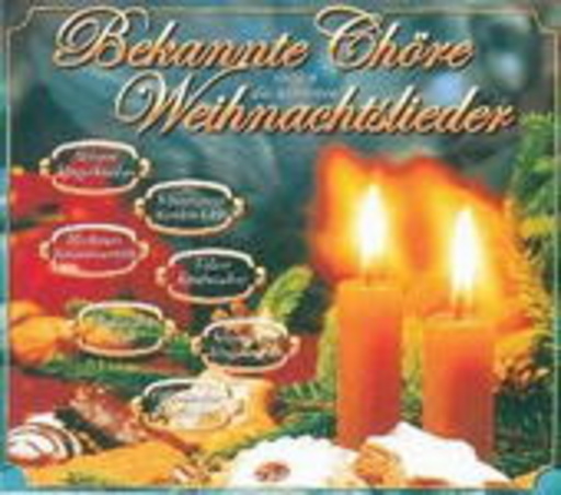 Diverse – Bekannte Chöre singen die schönsten Weihnachtslieder