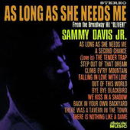 Sammy Davis Jr. – As Long As She Needs Me