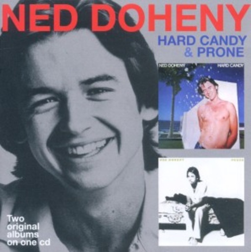 Ned Doheny – Hard Candy/Prone