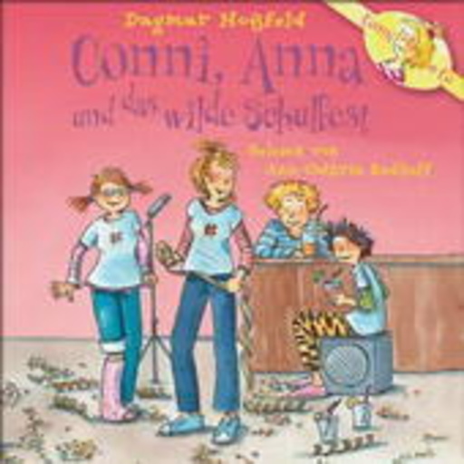 Conni – Conni, Anna und das wilde Schulfest