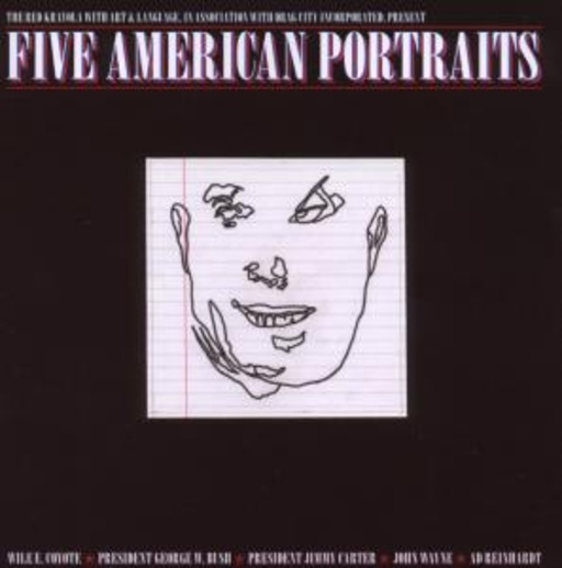 The Red Krayola With Art And Language – Five American Portraits
