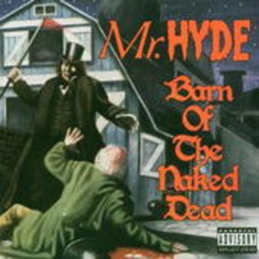 Mr. Hyde – Barn Of The Naked Dead