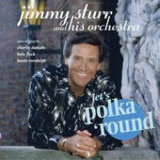 Jimmy Sturr & His Orchestra – Let's Polka 'round