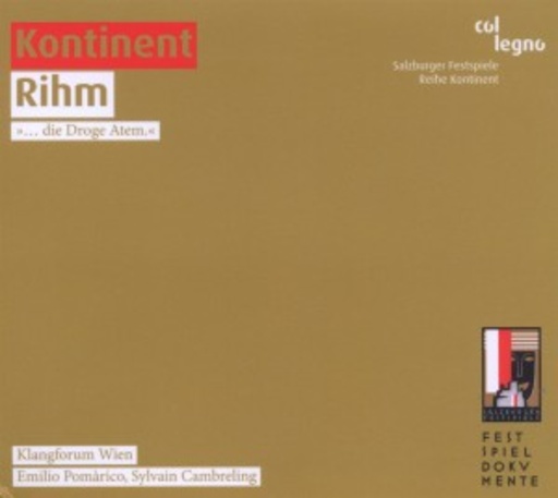 Emilio Pomàrico/Sylvian Cambreling/Klangforum Wien – Kontinent
