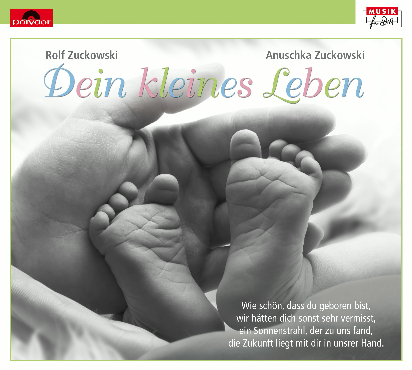 Rolf & Anuschka Zuckowski – Dein kleines Leben