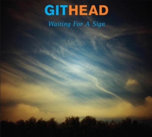 Githead – Waiting For A Sign
